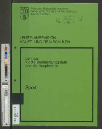 Lehrplanrevision Haupt- und Realschulen : Lehrplan für die Beobachtungsstufe und die Hauptschule ; Sport
