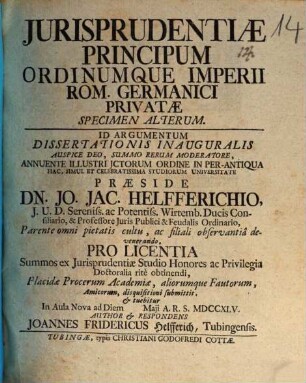 Iurisprudentiae principum ordinumque Imperii Rom. Germ. privatae specimen alterum