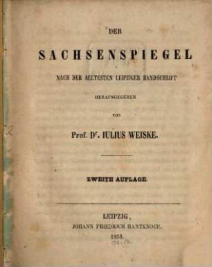 Der Sachsenspiegel : Hg. von Julius Weiske