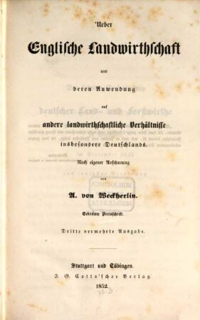 Über englische Landwirthschaft und deren Anwendung auf andere landwirthschaftliche Verhältnisse insbesondere Deutschlands : gekrönte Preisschrift