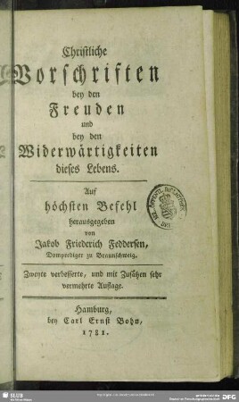 Christliche Vorschriften bey den Freuden und bey den Widerwärtigkeiten dieses Lebens