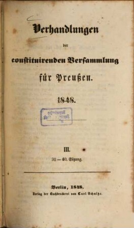 Verhandlungen der constituirenden Versammlung für Preußen : 1848. 3