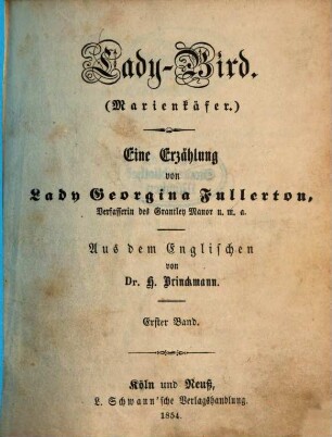 Lady-Bird :  Eine Erzählung von Georgina Fullerton. Aus dem Englischen von H. Brinckmann, 1