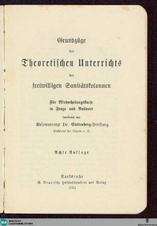 Grundzüge des theoretischen Unterrichts der freiwilligen Sanitätskolonnen : für Wiederholungskurse in Frage und Antwort