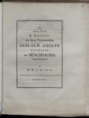 Auf den Tod Sr. Excellenz des Herrn Premierministers Gerlach Adolph Freiherrn von Münchhausen