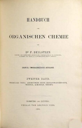 Handbuch der organischen Chemie, 2. Specieller Theil: Aromatische Reihe (Kohlenwasserstoffe, Phenole, Alkohole, Säuren)