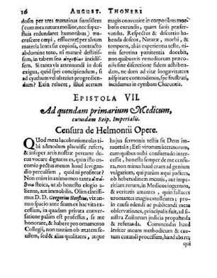 Epistola VII. Ad quendam primarium Medicum, cuisdam Reip. Imperialis. Censura de Helmontii Opere.