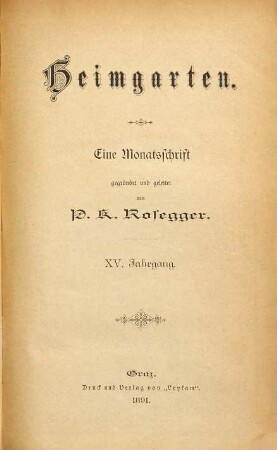 Heimgarten : eine Monatsschrift. 15. 1891
