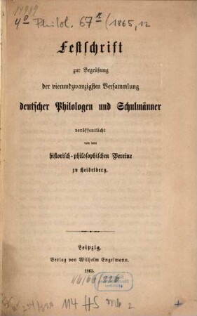 Festschrift zur Begrüssung der ... Versammlung Deutscher Philologen und Schulmänner, 1865 = Vers. 24