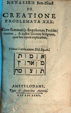 De creatione problemata XXX : Cum summarijs singulorum Problematum, & indice locorum Scripturæ, quæ hoc opere explicantur