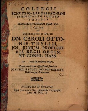 Collegii Schultzio-Lauterbachiani Pandectarum privato-publici exercitium vigesimum quartum
