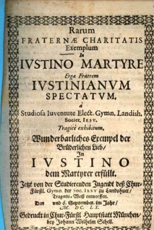 Exemplum rarum Fraternae Charitatis in Iustino Martyre, Erga fratrem Iustinianum spectatum