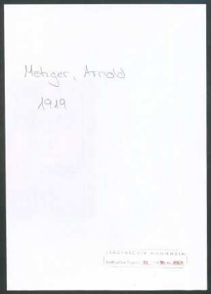 [Metzger], Arnold, Berlin, an Wichert