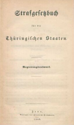 Strafgesetzbuch für die Thüringischen Staaten : Regierungsentwurf