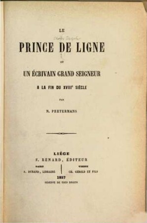 Le Prince de Ligne ou un écrivain grand seigneur à la fin du 18e siècle