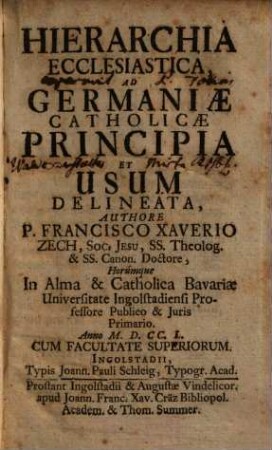 Hierarchia Ecclesiastica, Ad Germaniae Catholicae Principia Et Usum Delineata