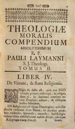 Pauli Laymann Theologiae moralis compendium absolutissimum ..., 2. Continens posteriores duos libros