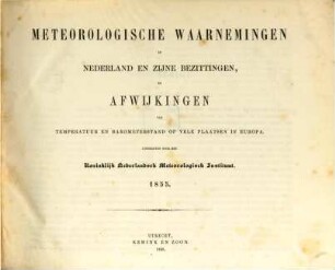Meteorologische waarnemingen in Nederland en zijne bezittingen en afwijkingen van temperatuur en barometerstand op vele plaatsen in Europa = Observations météoroloqiques en Néerlande. 9, [9]. 1857