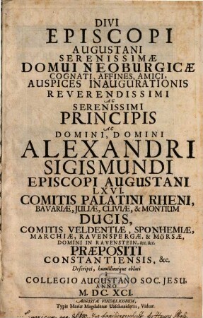 Divi Episcopi Augustani ... domui Neoburg. cognati ... descripti ... a Collegio Augustano Soc. Jes. anno 1691