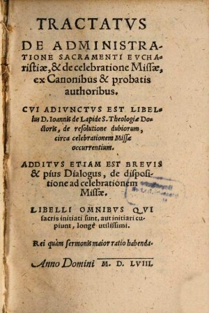Tractatvs De Administratione Sacramenti Evcharistiae, & de celebratione Missae, ex Canonibus & probatis authoribus