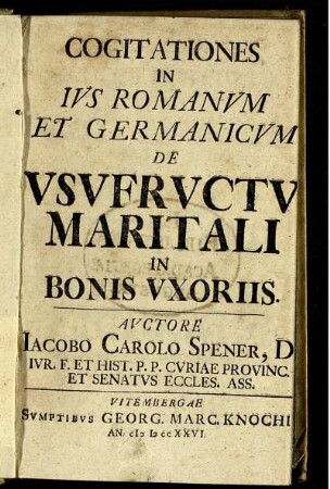 Cogitationes In Ius Romanum Et Germanicum De Usufructu Maritali In Bonis Uxoriis