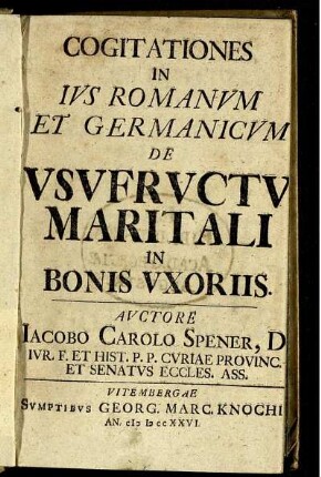 Cogitationes In Ius Romanum Et Germanicum De Usufructu Maritali In Bonis Uxoriis