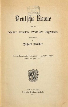 Deutsche Revue über das gesamte nationale Leben der Gegenwart. 22,2. 1897