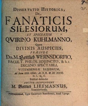 Diss. hist. de fanaticis Silesiorum et speciatim Q. Kuhlmanno