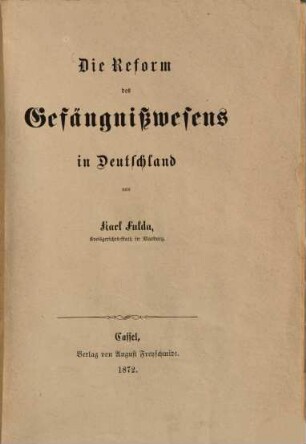 Die Reform des Gefängnißwesens in Deutschland