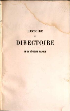Histoire du Directoire de la République Française. 1