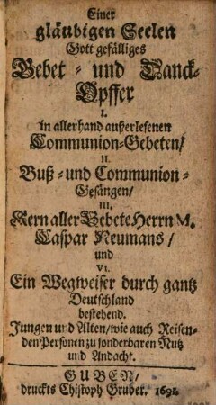 Einer gläubigen Seelen Gott gefälliges Gebet- und Dank-Opffer