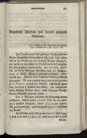 Angestellte Versuche und daraus gezogene Resultate.