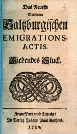 Das Neueste Von denen Saltzburgischen Emigrations-Actis, 7