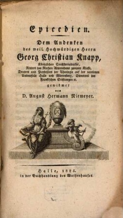 Epicedien : dem Andenken des weil. hochwürdigen Herrn Georg Christ. Knapp gew.
