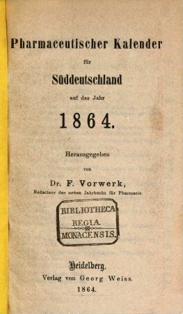 Pharmaceutischer Kalender für Süddeutschland : ein Notiz- und Hilfsbuch für Apotheker. 1864