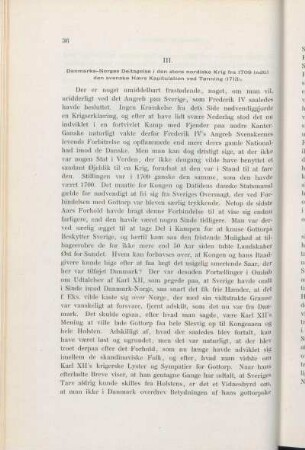 III. Danmarks-Norges Deltagelse i den store nordiske Krig fra 1709 indtil den svenske Hærs Kapitulation ved Tønning (1713).