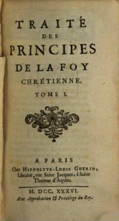 Traité Des Principes De La Foy Chrétienne, 1