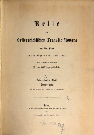 Reise der österreichischen Fregatte Novara um die Erde in den Jahren 1857, 1858, 1859, 2. Beschreibender Theil, Zweiter Band : mit XV Karten, VII Beilagen und 78 Holzschnitten