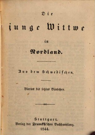 Die junge Wittwe in Nordland. 4/[6]