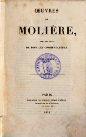 Oeuvres : avec des notes de tous les commentateurs, 1.. Vie de Molière
