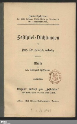 Hundertjahrfeier der städt. höheren Töchterschule zu Dresden-A. am 1. September 1906