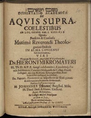 Dissertatio Academica De Aquis Supracoelestibus Ad Loc. Genes. Cap. I. Vers. 6.7.8.