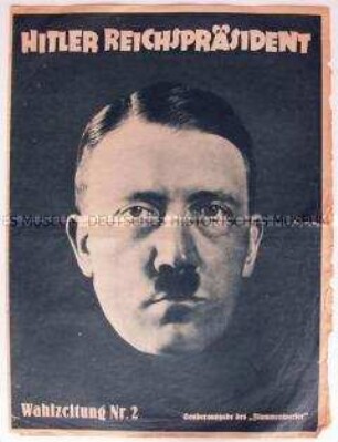 Sonderdruck der NS-Zeitschrift "Flammenwerfer" zur Reichspräsidentenwahl 1932 mit großformatigem Hitler-Porträt und Ankündigung einer Wahlveranstaltung mit Goebbels im Berliner Sportpalast