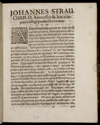 Johannes Strauchius. D. Antecessor & hoc tempore Collegii Iuridici Decanus. S. P. D. : [P. P. X. Ianuarii Anno MDCLXIX.]