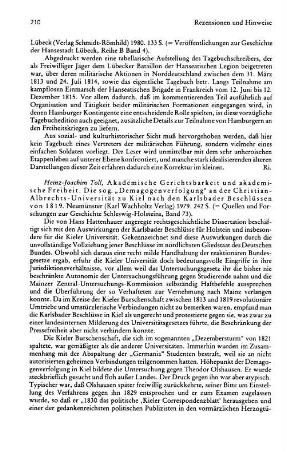 Toll, Heinz-Joachim :: Akademische Gerichtsbarkeit und akademische Freiheit, die sog. "Demagogenverfolgung" an der Christian-Albrechts-Universität zu Kiel nach den Karlsbader Beschlüssen von 1819, (Quellen und Forschungen zur Geschichte Schleswig-Holsteins, 73) : Neumünster, Wachholtz, 1979