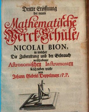 Dritte Eröffnung der neuen Mathematischen Werck-Schule, Nicolai Bion