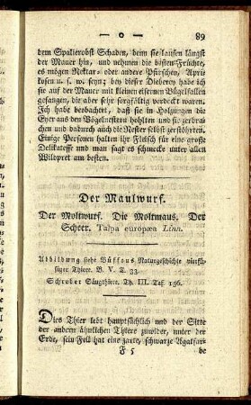Der Maulwurf.