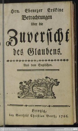 Hrn. Ebenezer Erskine Betrachtungen über die Zuversicht des Glaubens : Aus dem Englischen