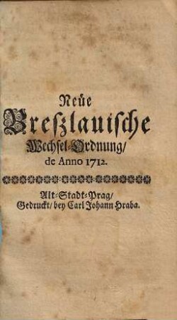 Neüe Breßlauische Wechsel-Ordnung, de Anno 1712