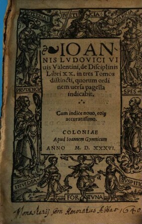Ioannis Lvdovici Viuis Valentini, de Disciplinis : Libri XX. in tres Tomos distincti, quorum ordinem uersa pagella indicabit. Cum indice nouo, eoq[ue] accuratissimo